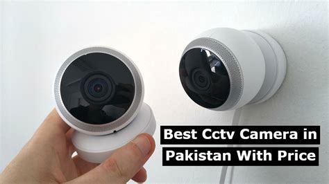 Cctv Camera Price In Pakistan 2023 Best Cctv Camera In Pakistan