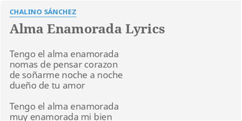 Alma Enamorada Lyrics By Chalino SÁnchez Tengo El Alma Enamorada