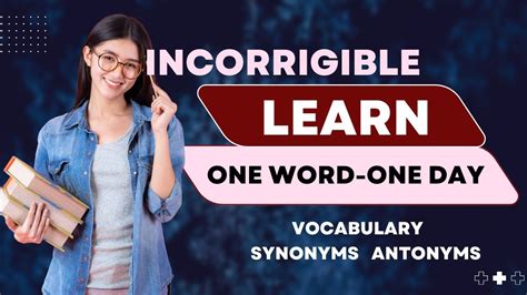 Use And Meaning Of Word Incorrigible English Vocabulary Learn English Everyday Tutor