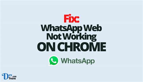 Fix Whatsapp Web Not Working On Chrome