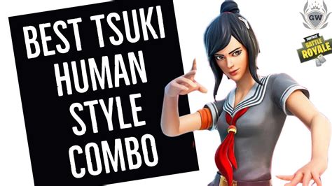 Best Combo For Tsuki Human Style Skin In Fortnite Tsuki Human Style Skin Combo Youtube