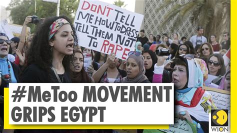 Egypts Sexual Assault Accusations Spotlight Social Stigmas World News Youtube