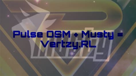 Pulse Osm Musty Vertzyrl Youtube