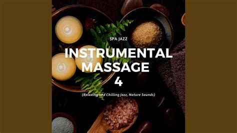 Nature Sounds Massage Therapy Spa Jazz Music Youtube