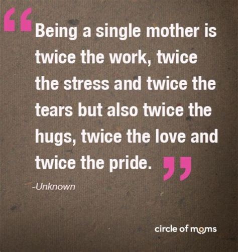 25 Most Original Single Mom Quotes Be Proud