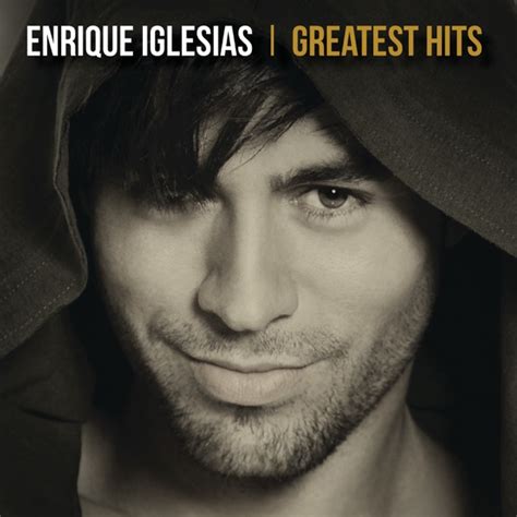 Enrique Iglesias Greatest Hits 2019 Album Itunes Plus Aac M4a