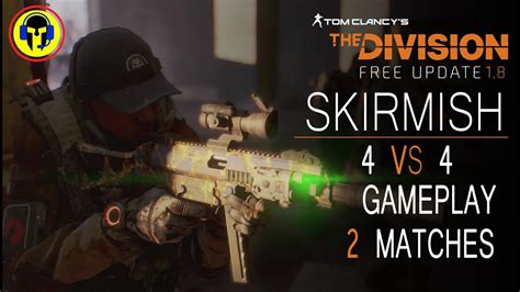 The Division PTS Testing SKIRMISH V With Alpha Bridge Classified Fully Optimized
