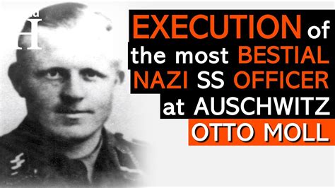 Execution Of Otto Moll The Most Sadistic Nazi At Auschwitz Concentration Camp Holocaust