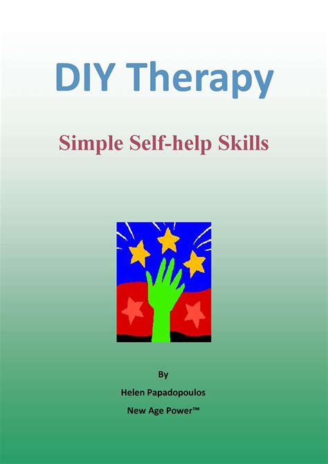 Diy Therapy Simple Self Help Skills Excerpts New Age Power