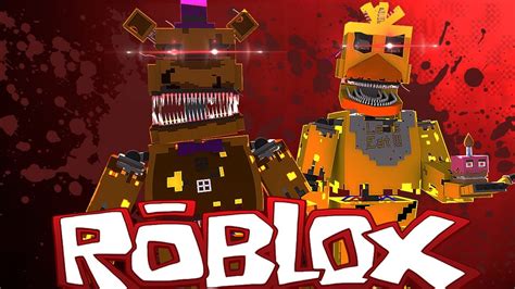 Roblox Adventures Fnaf 4 Animatronics Fnaf Sister Location Youtube