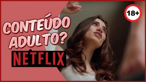 Netflix anuncia que terá conteúdo ADULTO YouTube