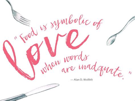 7 Inspiring Quotes About Food And Love