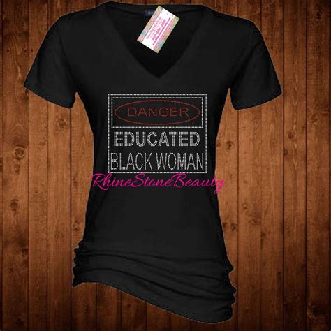 Rhinestone Bling Danger Educated Black Woman Tshirt Etsy T Shirts