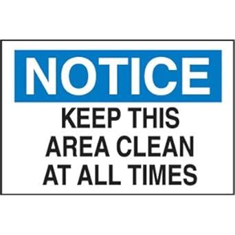 Housekeeping Signs Keep This Area Clean At All Times W X H