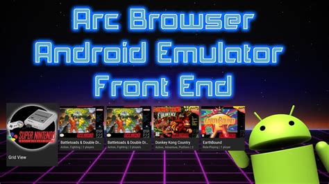 How To Set Up Arc Browser Emulator Front End For Android Phonetv