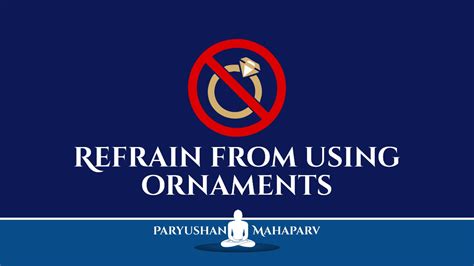 Refrain From Using Ornaments Parasdham Blog