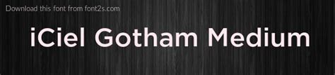 Iciel Gotham Medium Font Details