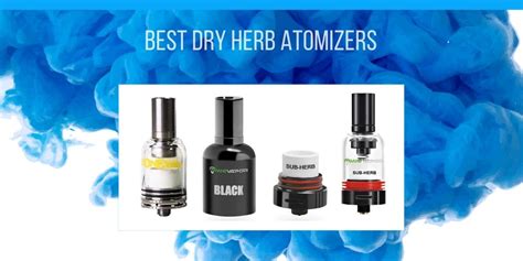 Best Dry Herb Atomizer December 2022