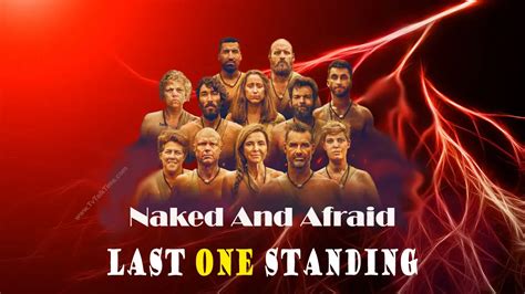 Naked And Afraid Last One Standing