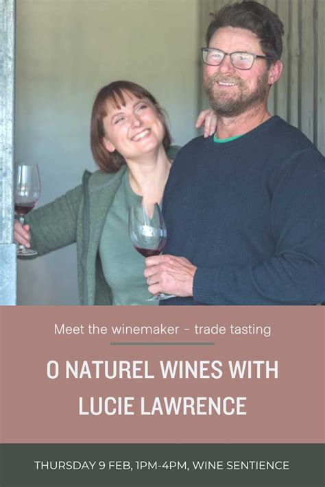 Meet The Maker Lucie Lawrence O Naturel Wines — Wine Sentience
