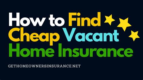 How To Find Cheap Vacant Home Insurance Save Up To 75