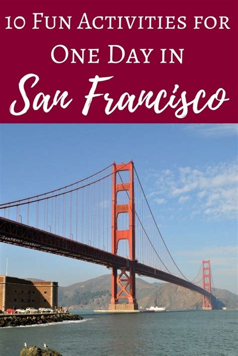 One Day In San Francisco 10 Fun Ideas For Short Stays