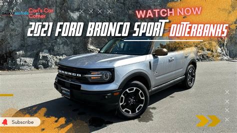 2021 Ford Bronco Sport Outerbanks Unleash Your Inner Adventurer With