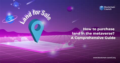 How To Purchase Land In The Metaverse A Comprehensive Guide Web3 Rodeo