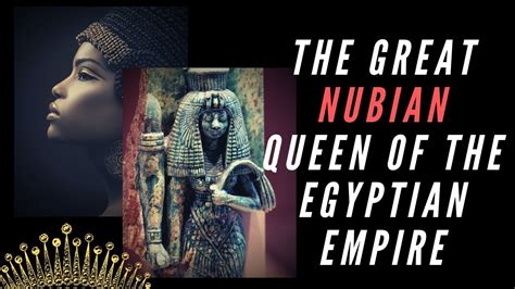 The Great Nubian Queen Of The Egyptian Empire Youtube