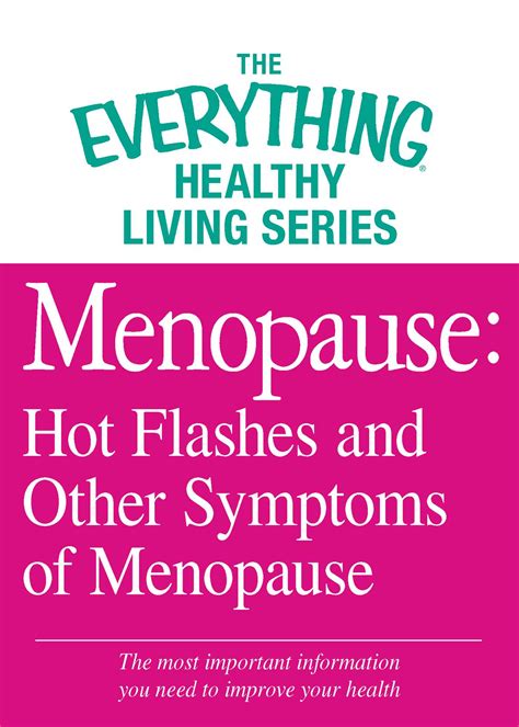 Menopause Hot Flashes And Other Symptoms Of Menopause Ebook By Adams