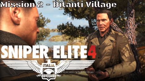 Sniper Elite 4 Mission 2 Bitanti Village Ps4 Youtube