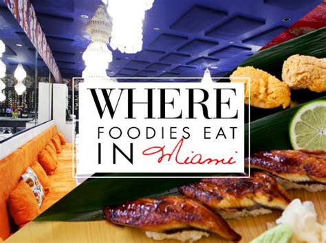 The Best Restaurants In Miami: Where Foodies Eat In Miami | Miami