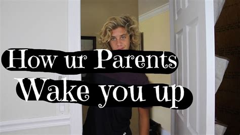 How Does Your Mom Wake You Up In The Morning Youtube