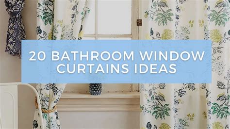 20 Gorgeous Ideas For Bathroom Window Curtains Youtube