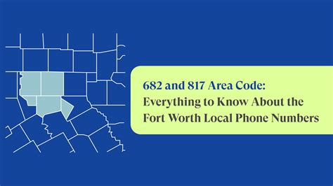 Area Codes 682 And 817 Fort Worth Local Phone Numbers Justcall Blog