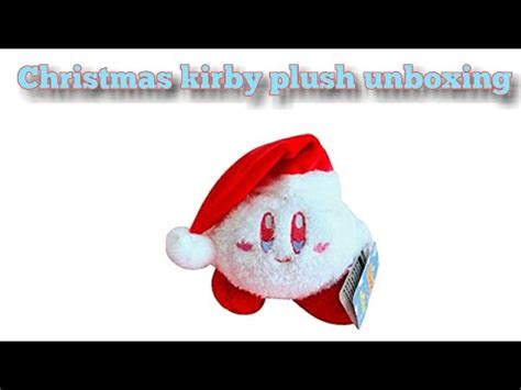 Christmas Kirby Plush Unboxing Youtube