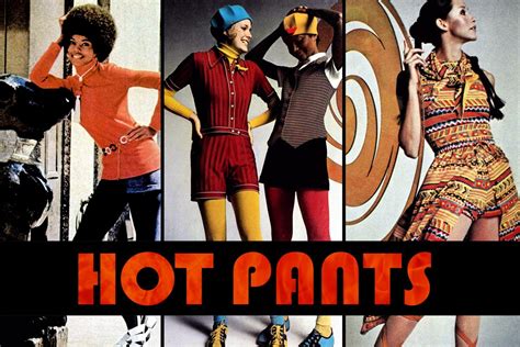 70s Hot Pants Were A Brief Literally And Sexy Fashion Fad Click
