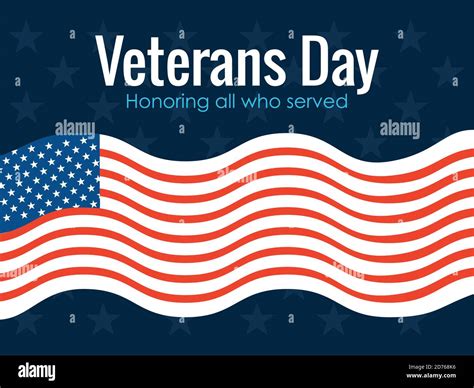 Happy Veterans Day Honoring All Who Served And Waving Us Flag Honor