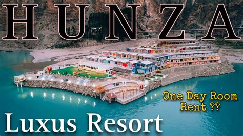 Luxus Resort Hunza Attabad Lake Hotel Luxus Hotel Room Rent Luxus