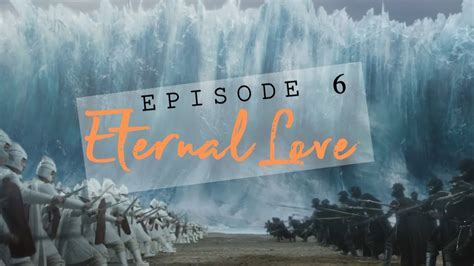 Eternal Love Episode 6 Recap Review Youtube