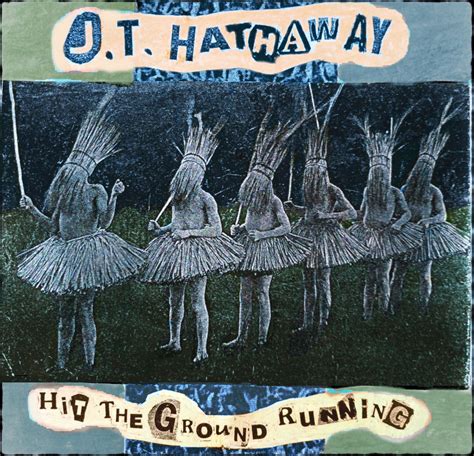 Hit The Ground Running Jt Hathaway
