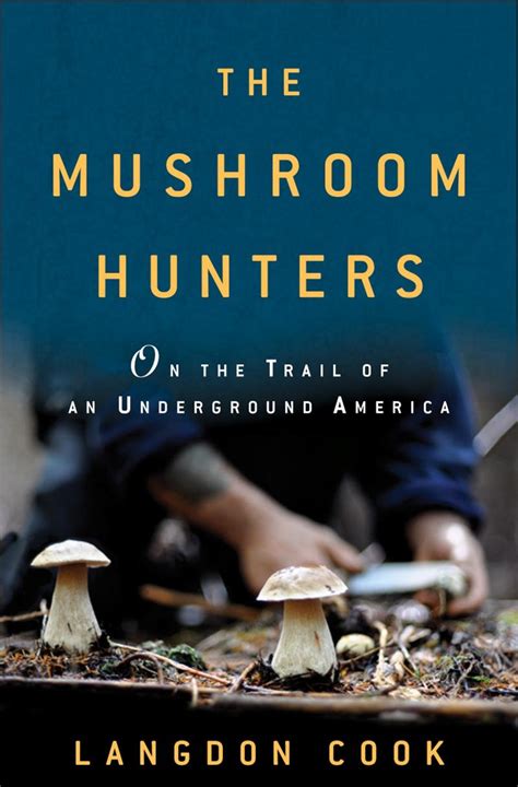 Langdon Cook On The Mushroom Hunters Kuow News And Information