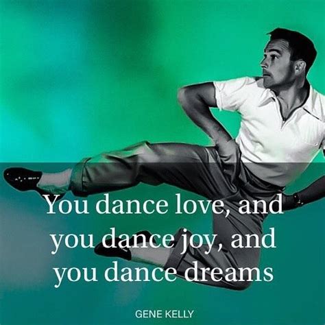 100 Dance Quotes To Inspire You To Dance Dance Quotes Movie Quotes