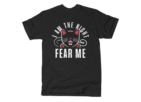 I Am The Night Fear Me From Snorgtees Day Of The Shirt