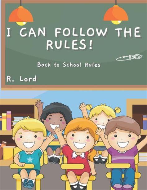 I Can Follow The Rules Back To School Rules By R Lord Paperback