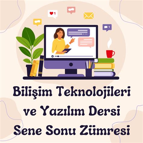 Bilişim Teknolojileri ve Yazılım Dersi Sene Sonu Zümresi