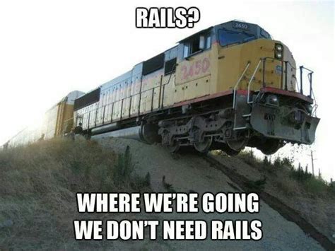 Funny Meme Back To The Future Train Union Pacific Train