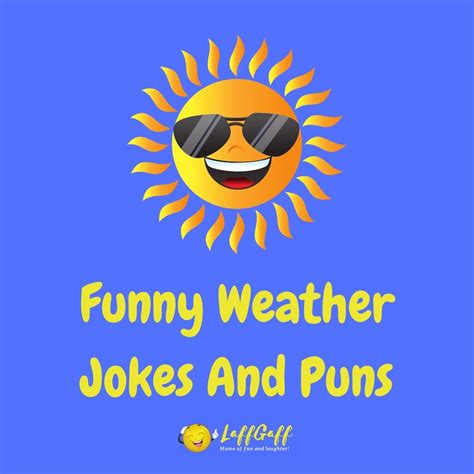 45 Hilarious Weather Jokes And Puns Not To Be Mist Laffgaff