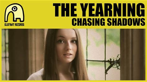 THE YEARNING - Chasing Shadows [Official] - YouTube