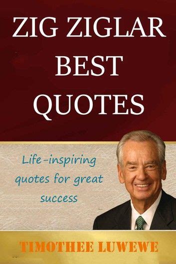 Zig Ziglar Best Quotes Life Inspiring Quotes For Great Success How